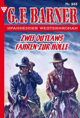 G.F. Barner: Zwei Outlwas fahren zur Hölle