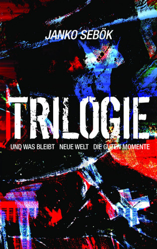Janko Sebök: Trilogie