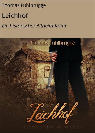 Thomas Fuhlbrügge: Leichhof