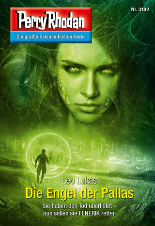 Leo Lukas: Perry Rhodan 3182: Die Engel der Pallas