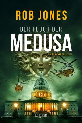 Rob Jones: DER FLUCH DER MEDUSA (Joe Hawke 4)