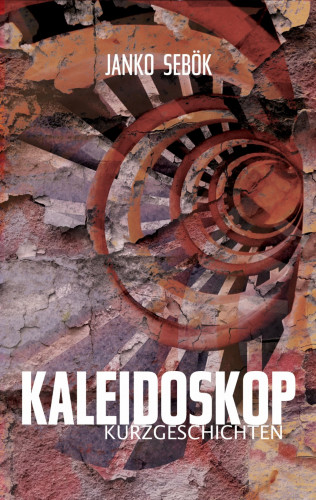 Janko Sebök: Kaleidoskop