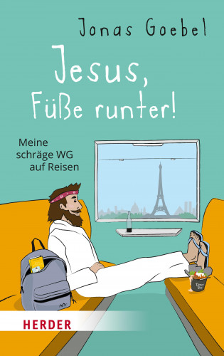 Jonas Goebel: Jesus, Füße runter!