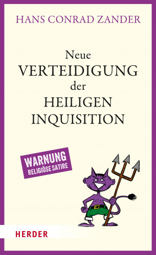 Hans Conrad Zander: Neue Verteidigung der Heiligen Inquisition