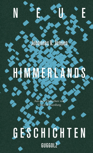 Johannes V. Jensen: Neue Himmerlandsgeschichten