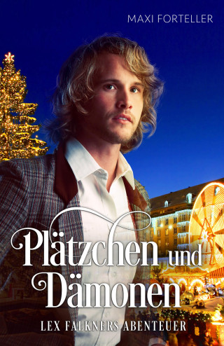 Maxi Forteller: Plätzchen und Dämonen