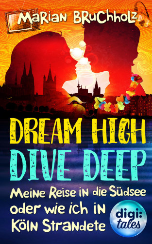 Marian Bruchholz: Dream High – Dive Deep