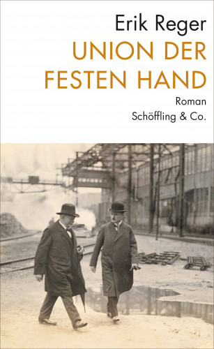 Erik Reger: Union der festen Hand