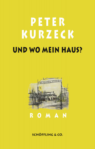 Peter Kurzeck: Und wo mein Haus? Kde domov muj