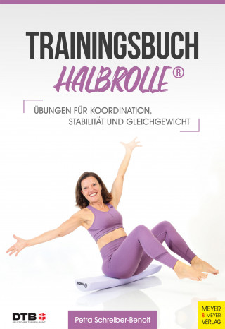 Petra Schreiber-Benoit: Trainingsbuch Halbrolle