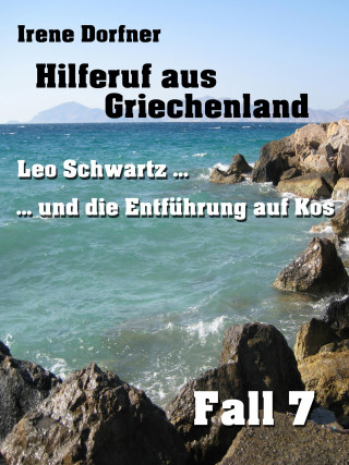 Irene Dorfner: Hilferuf aus Griechenland
