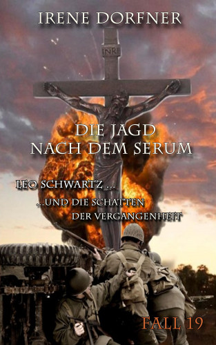 Irene Dorfner: Die Jagd nach dem Serum