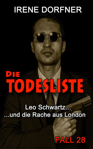 Irene Dorfner: Die Todesliste