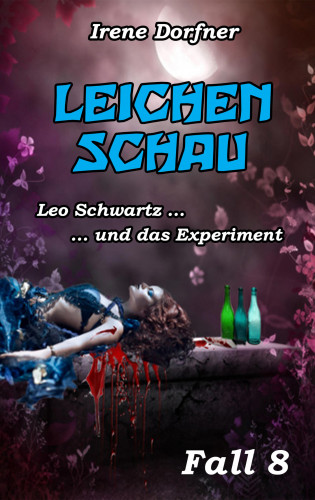 Irene Dorfner: Leichenschau