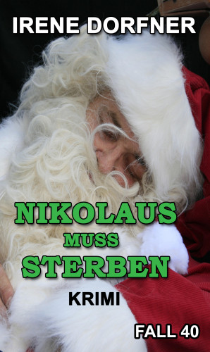 Irene Dorfner: Nikolaus muss sterben