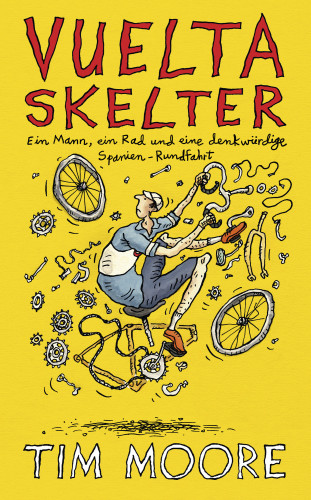 Tim Moore: Vuelta Skelter