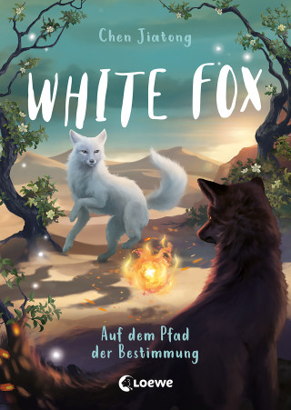 Jiatong Chen: White Fox (Band 3) - Auf dem Pfad der Bestimmung