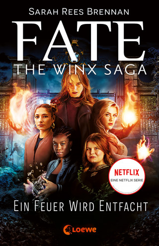 Sarah Rees Brennan: Fate - The Winx Saga (Band 2) - Ein Feuer wird entfacht