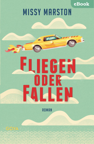 Missy Marston: Fliegen oder fallen