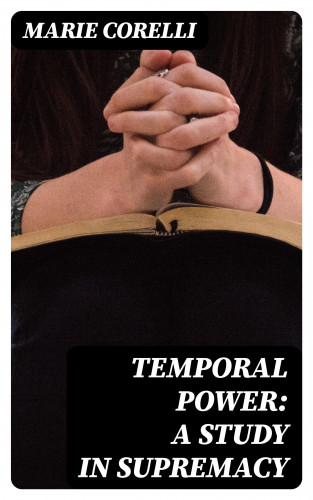 Marie orelli: Temporal Power: A Study in Supremacy