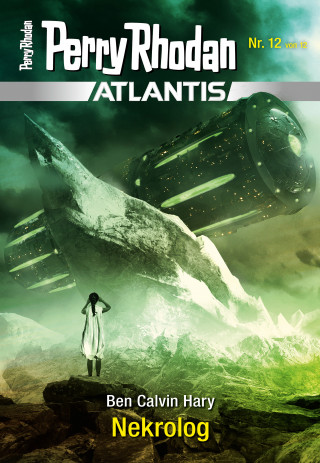 Ben Calvin Hary: Atlantis 12: Nekrolog