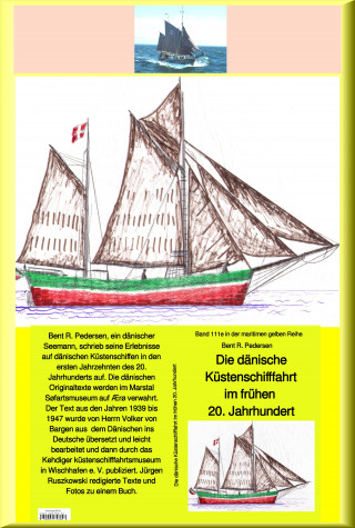 Bent R. Pedersen: Bent R. Pedersen: Die dänische Küstenschifffahrt In den 1933-40er Jahren - Band 111 in der maritimen gelben Buchreihe