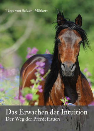 Tanja von Salzen-Märkert: Das Erwachen der Intuition