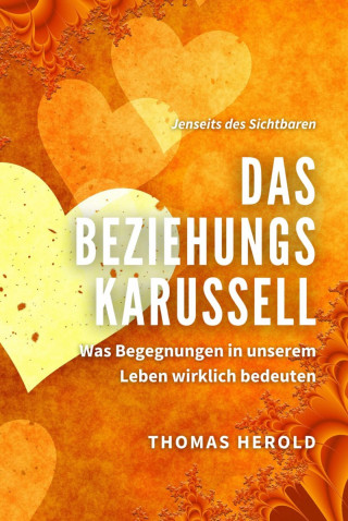 Thomas Herold: Das Beziehungskarussell