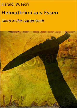 W. Fiori Harald: Heimatkrimi aus Essen