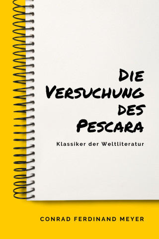 Conrad Ferdinand Meyer: Die Versuchung des Pescara