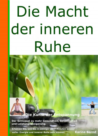 Karina Bernd: Die Macht der inneren Ruhe