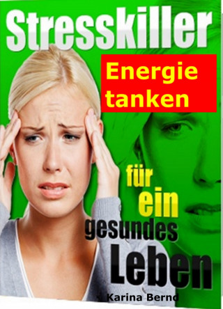 Karina Bernd: Stresskiller!