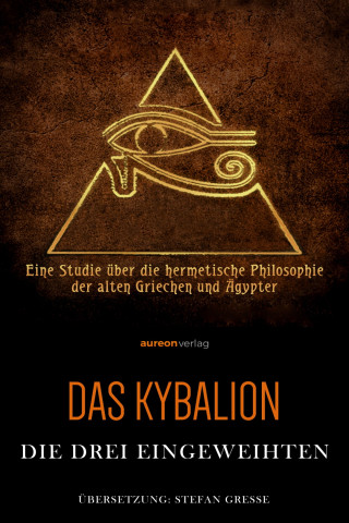 William Walker Atkinson: Das Kybalion