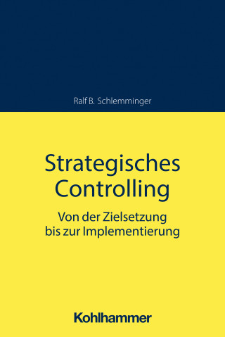 Ralf B. Schlemminger: Strategisches Controlling