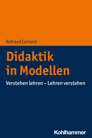Rotraud Coriand: Didaktik in Modellen