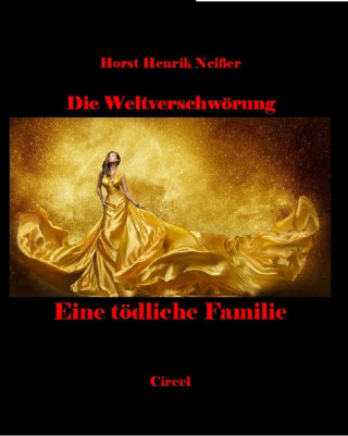 Horst Neisser: Eine tödliche Familie