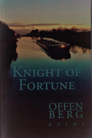 Klaus Offenberg: Knight of Fortune