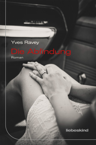 Yves Ravey: Die Abfindung