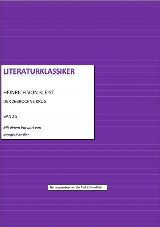 Heinrich von Kleist (hg. von Redaktion Müller): Heinrich von Kleist – Der zerbrochne Krug