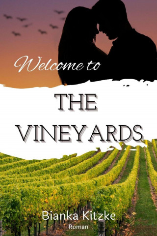 Bianka Kitzke: Welcome to The Vineyards