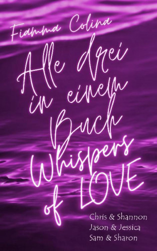 Fiamma Colina: Whispers of Love 3in1