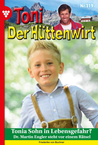 Friederike von Buchner: Tonia Sohn in Lebensgefahr?