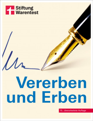 Beate Backhaus: Vererben und Erben - Ratgeber von Stiftung Warentest - mit Textbeispielen, Formulierungshilfen und Checklisten - aktualisierte Auflage 2022