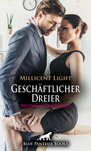 Millicent Light: Geschäftlicher Dreier | Erotische Geschichte