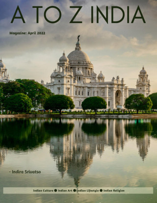 Indira Srivatsa: A to Z India - Magazine: April 2022
