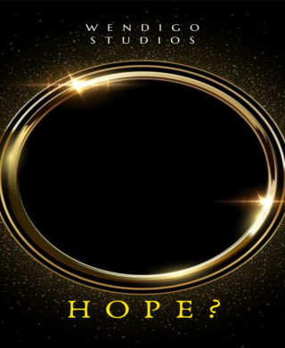 Wendigo Studios: Hope?