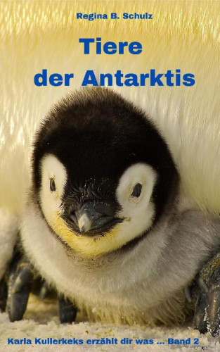 Regina Schulz: Tiere der Antarktis