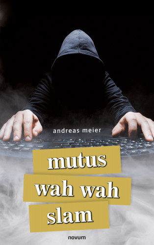 andreas meier: mutus wah wah slam