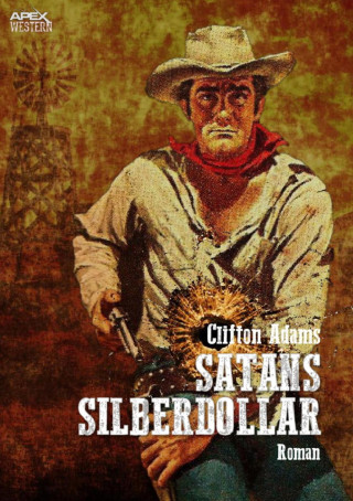 Clifton Adams: SATANS SILBERDOLLAR