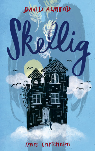 David Almond: Skellig